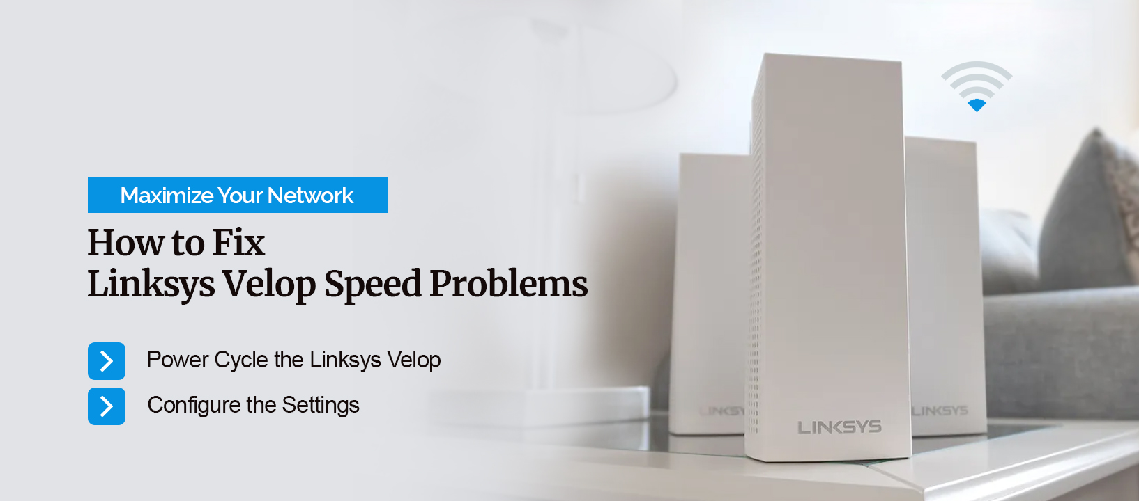 How to Fix Linksys Velop Not Getting Full Speed